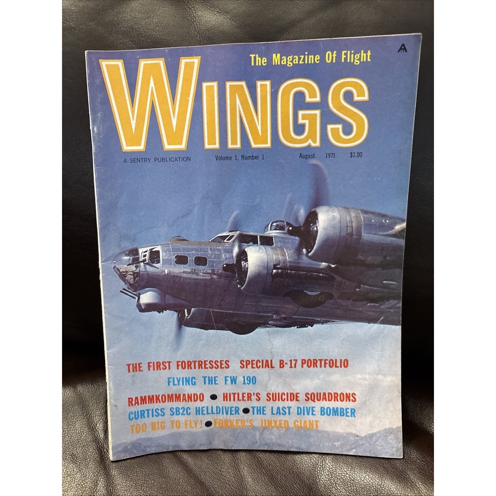 Wings Magazine Aug 1971 v1 n1 PREMIERE ISSUE Flying Fortress B-17 FW 190 SB2C